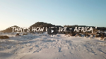 : THATS HOW WE LIVE  AFRICA -  -   !